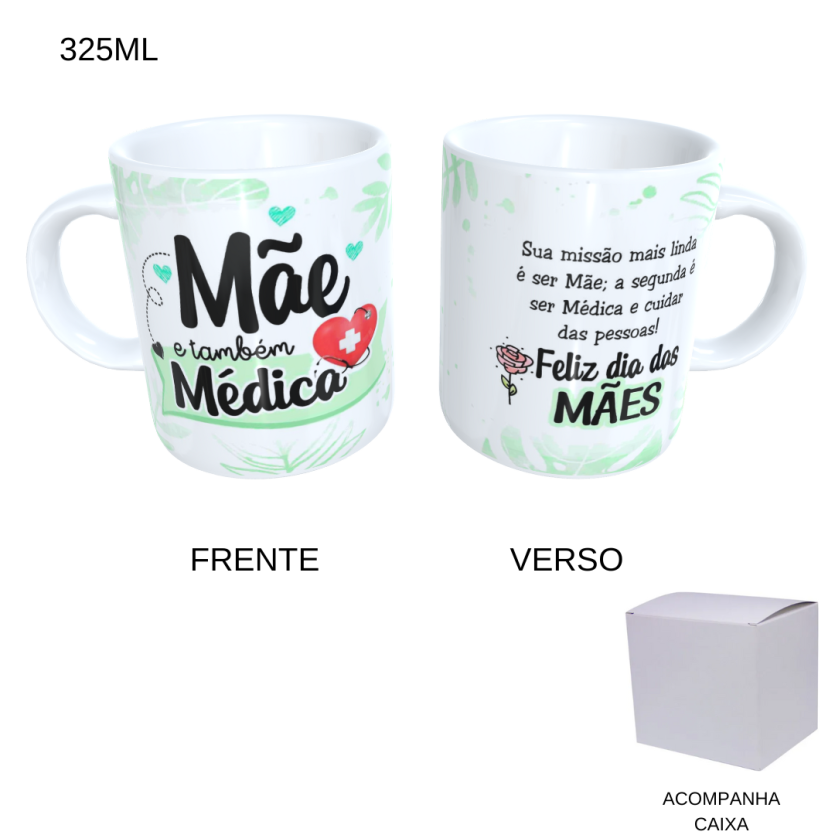 Caneca 325ml - Dia das Mães - Mãe E Também Médica