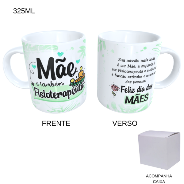Caneca 325ml - Dia das Mães - Mãe E Também Fisioterapeuta