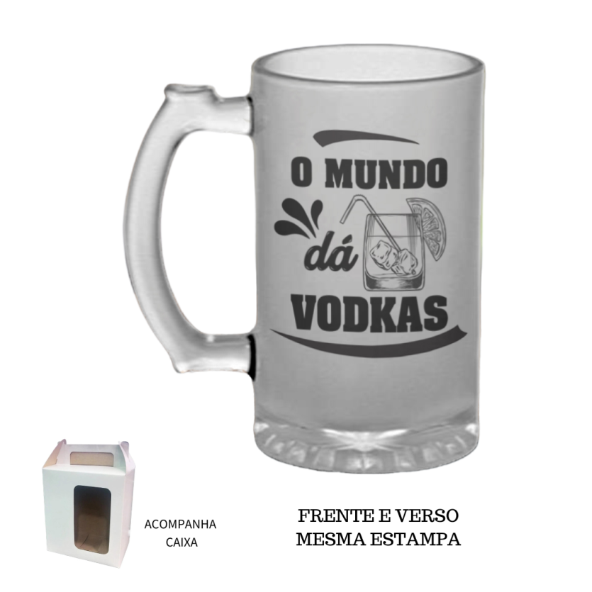 Caneca Chopp Jateada O mundo dá vodkas