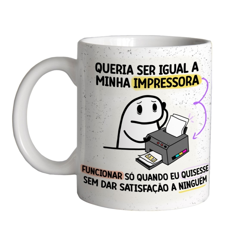 Caneca 325ml Flork Queria ser igual minha impressora