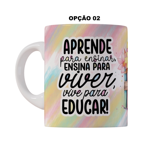 Caneca 325ml Professores Aprende para ensinar, ensina para - Image 2