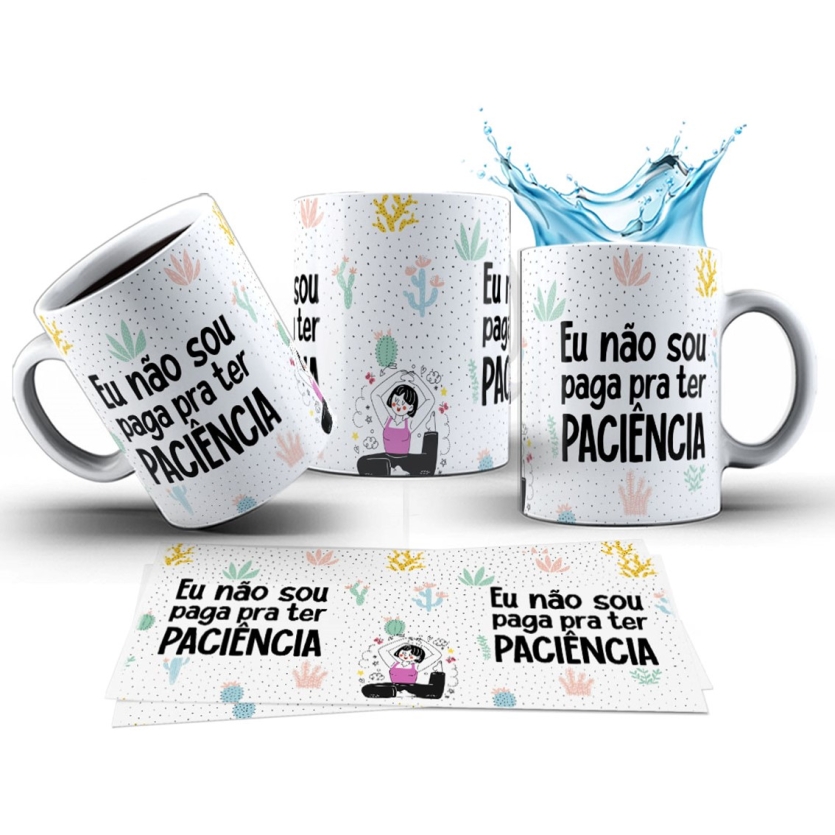 Caneca 325ml Stress Eu não sou paga pra ter paciência