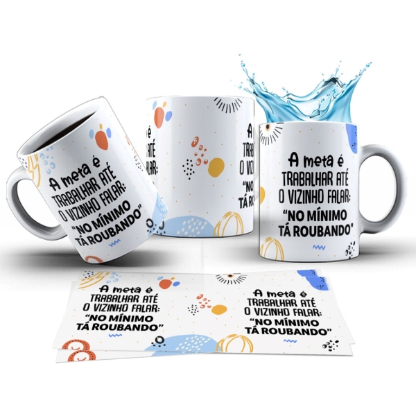 Caneca 325ml Stress A meta é trabalhar até o vizinho falar