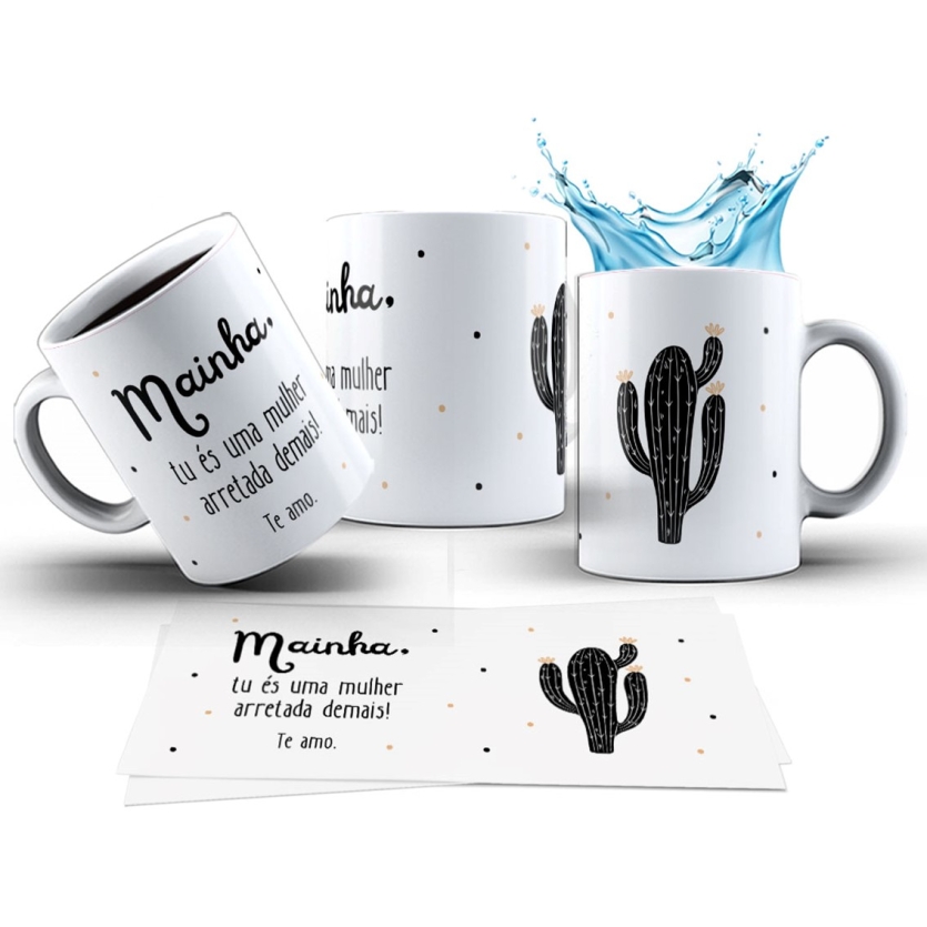 Caneca 325ml Mainha Tu És Uma Mulher Arretada Demais! Te Amo