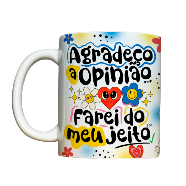 Caneca 325ml Vibes Agradeço a opinião farei do meu jeito