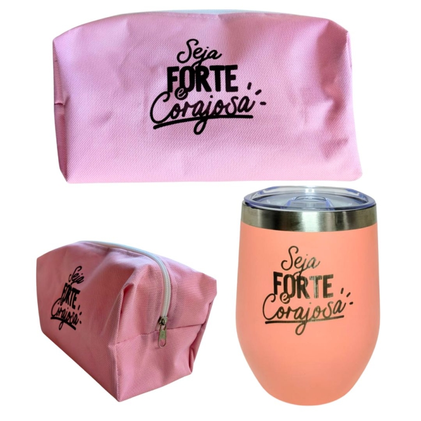 Kit Presente Seja Forte e Corajosa Copo Térmico + Nécessaire