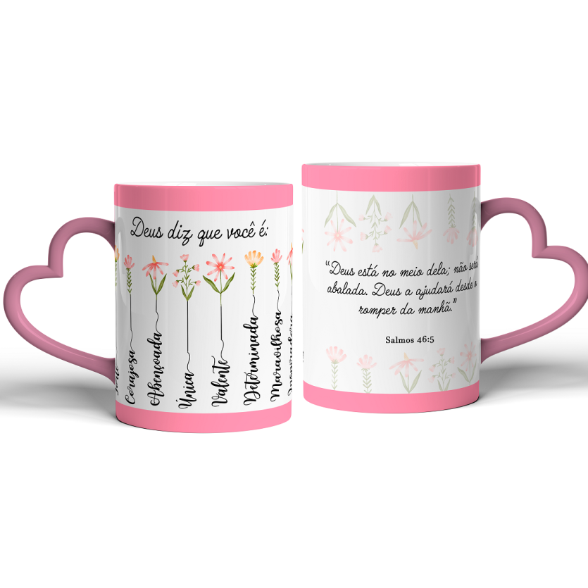 Caneca 325ml Alça Coração Deus diz que você é forte corajosa